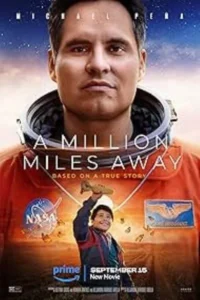 A million miles away 2023 movie - VEGAMovies, Vegamovies nl