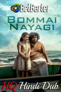 Bommai nayagi 2023 dual audio hindi hq tamil movie - VEGAMovies, Vegamovies nl