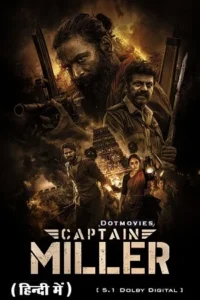 Captain miller 2024 hindi vegamovies - VEGAMovies, Vegamovies nl