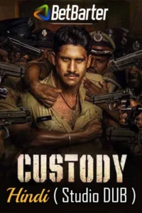 Custody 2023 dual audio hindi telugu movie - VEGAMovies, Vegamovies nl