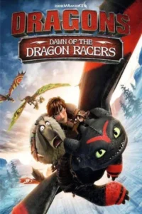 Dragons dawn of the dragon racers 2014 movie 1 - VEGAMovies, Vegamovies nl