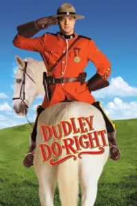 Dudley do right 1999 movie - VEGAMovies, Vegamovies nl