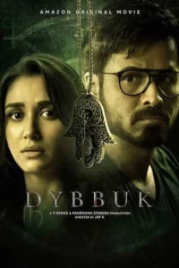 Dybbuk the curse is real 2021 hindi movie - VEGAMovies, Vegamovies nl