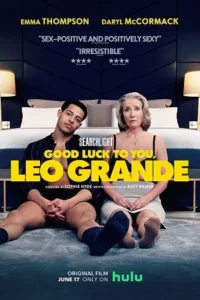 Good luck to you leo grande 2023 poster - VEGAMovies, Vegamovies nl