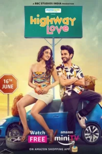 Highway love season 1 hindi amazon minitv web series - VEGAMovies, Vegamovies nl