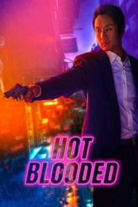 Hot blooded 2022 hindi dubbed - VEGAMovies, Vegamovies nl