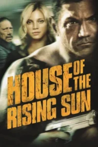 House of the rising sun 2011 dual audio hindi english movie - VEGAMovies, Vegamovies nl