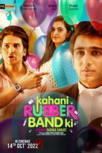 Kahani rubberband ki 2022 hindi movie - VEGAMovies, Vegamovies nl