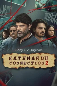 Kathmandu connection hindi sonyliv web series - VEGAMovies, Vegamovies nl