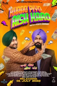 Khaao piyo aish karo 2022 punjabi movie - VEGAMovies, Vegamovies nl