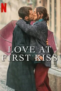 Love at first kiss 2023 netflix movie - VEGAMovies, Vegamovies nl