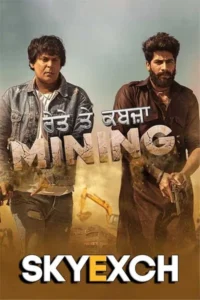 Mining reyte te kabzaa 2023 punjabi movie - VEGAMovies, Vegamovies nl