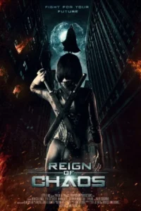 Reign of chaos 2022 movie - VEGAMovies, Vegamovies nl