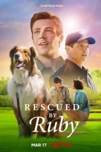 Rescued by ruby 2022 dual audio hindi english movie 1 - VEGAMovies, Vegamovies nl