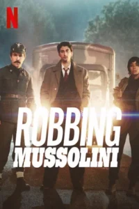 Robbing mussolini 2022 dual audio hindi english movie 1 - VEGAMovies, Vegamovies nl