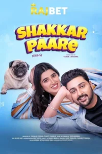 Shakkar paare 2022 punjabi movie - VEGAMovies, Vegamovies nl