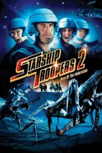 Starship troopers 2 - VEGAMovies, Vegamovies nl