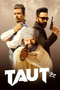 Taut 2022 punjabi movie - VEGAMovies, Vegamovies nl