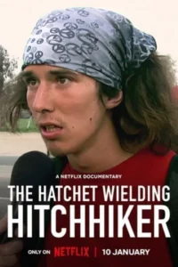 The hatchet wielding hitchhiker 2023 movie - VEGAMovies, Vegamovies nl