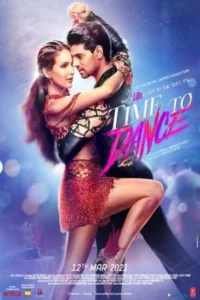 Time to dance 2021 hindi movie - VEGAMovies, Vegamovies nl