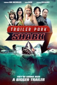 Trailer park shark 2017 movie - VEGAMovies, Vegamovies nl