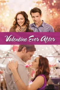 Valentine ever after 2016 movie - VEGAMovies, Vegamovies nl