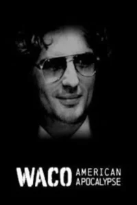 Waco american apocalypse series - VEGAMovies, Vegamovies nl