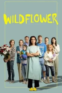 Wildflower 2022 movie - VEGAMovies, Vegamovies nl