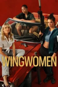 Wingwomen 2023 movie - VEGAMovies, Vegamovies nl